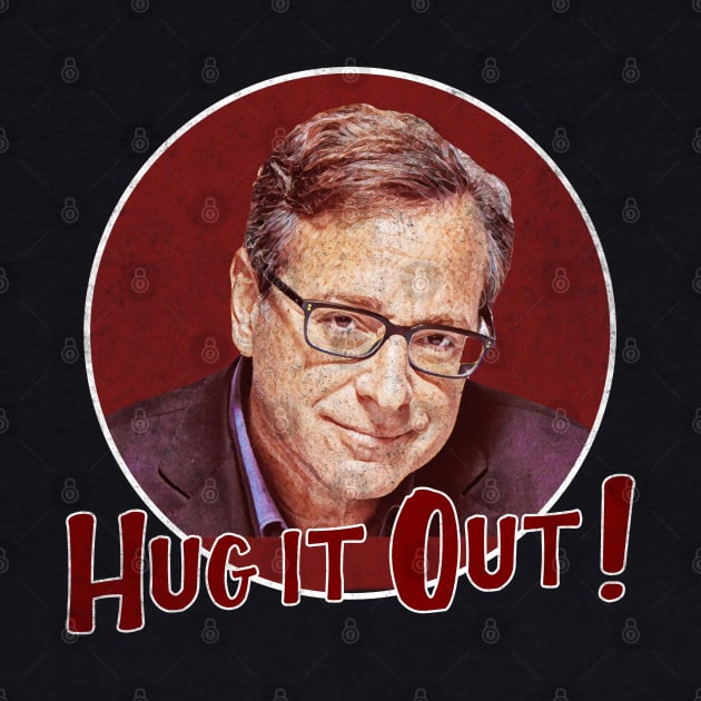 Bob Saget - Hug it Out 2 by karutees